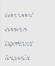 Independant, Innovative, Experienced, Responsive